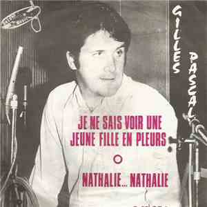 Pascal Gilles  - Je Ne Sais Voir Une Jeune Fille En Pleurs