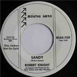 Robert Knight - Sandy / My Rainbow Valley