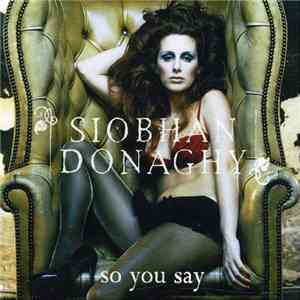 Siobhan Donaghy - So You Say