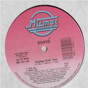 Soavé - Crying Over You