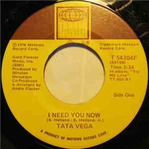 Tata Vega - I Need You Now / In The Morning