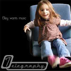 Telegraphy - Elley Wants Music
