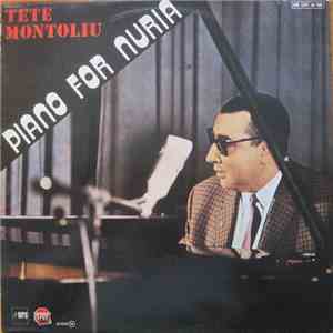 Tete Montoliu / Tete Montoliu Trio - Piano For Nuria