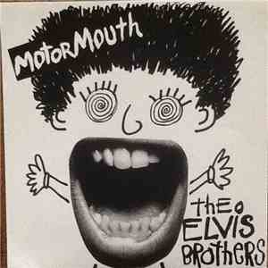 The Elvis Brothers - Motormouth