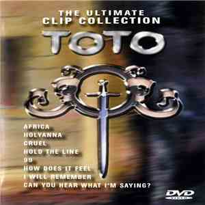 Toto - The Ultimate Clip Collection