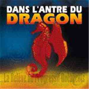 Various - Dans L'antre Du Dragon: La Relève Du Rock Progressif Québécois