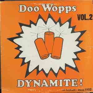 Various - Dynamite! Doo Wopps Vol. 2 - 18 Explosive Sides