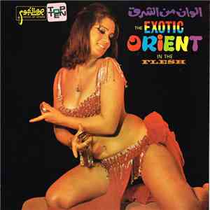 Various - The Exotic Orient In The Flesh