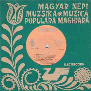 Veress Arpád - Magyar Népi Muzsika - Muzică Populară Maghiară