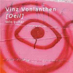 Vinz Vonlanthen - [Oeil]