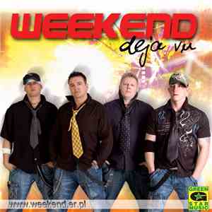 Weekend  - Deja Vu