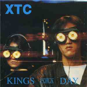 XTC - Kings For A Day