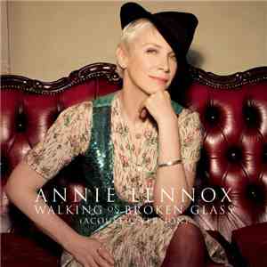 Annie Lennox - Walking On Broken Glass (Acoustic Version)