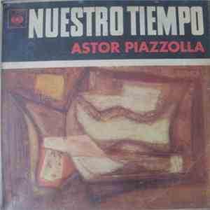 Astor Piazzolla - Nuestro Tiempo