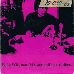 Basse Wickman - Fönsterbord Mot Världen
