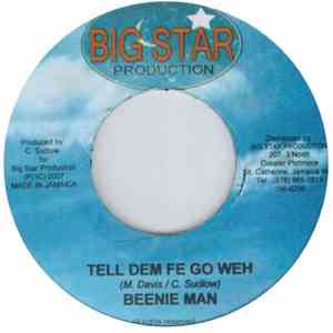 Beenie Man / Lukie D - Tell Dem Fe Go Way / Heaven In Your Eyes