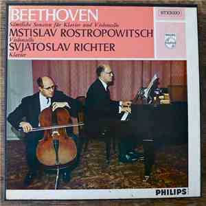 Beethoven / Mstislav Rostropowitsch / Svjatoslav Richter - Sämtliche Sonate ...