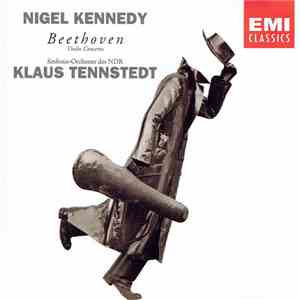 Beethoven, Bach, Nigel Kennedy, Sinfonie-Orchester des NDR, Klaus Tennstedt ...