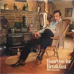 Bill Hurren - Bourbon For Breakfast