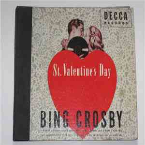 Bing Crosby - St. Valentine's Day