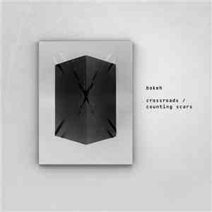 Bokeh  - Crossroads / Counting Scars