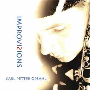 Carl Petter Opsahl - Improvisions