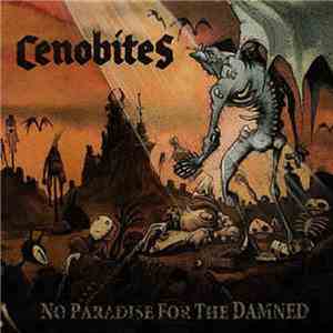 Cenobites - No Paradise For The Damned