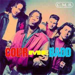 Color Me Badd - C. M. B.