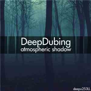 DeepDubing - Atmospheric Shadow