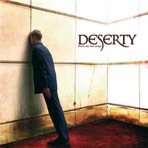 Deserty - Hors De Ma Cage