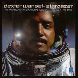 Dexter Wansel - Stargazer (The Philadelphia International Records Anthology ...