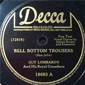 Guy Lombardo And His Royal Canadians - Bell Bottom Trousers / Oh! Brother