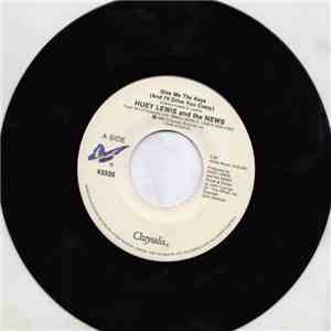 Huey Lewis And The News - Give Me The Keys (And I'll Drive You Crazy)