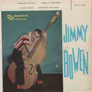 Jimmy Bowen With The Rhythm Orchids - I'm Stickin' With You