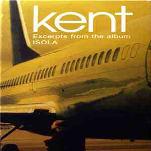 Kent  - Excerpts From The Album Isola