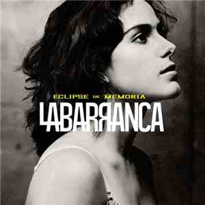La Barranca - Eclipse De Memoria