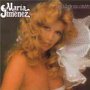 María Jiménez - Voy A Darte Una Canción