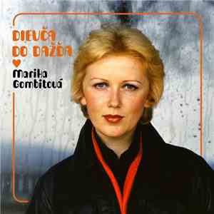 Marika Gombitová - Dievča Do Dažďa