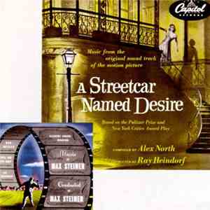 Max Steiner / Alex North - A Streetcar Named Desire / Music By Max Steiner