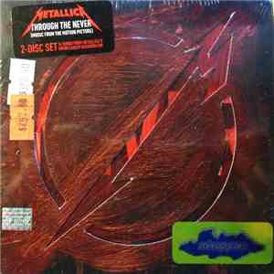 Metallica - Through The Never (Music From The Motion Picture)