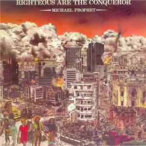 Michael Prophet - Righteous Are The Conqueror