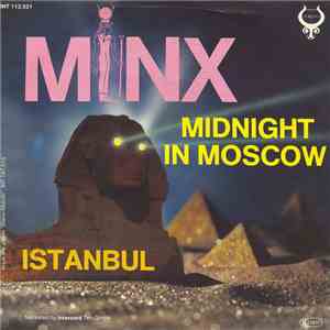 Minx  - Midnight In Moscow / Istanbul
