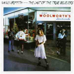 Nanci Griffith - Last Of The True Believers
