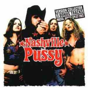 Nashville Pussy - Say Something Nasty