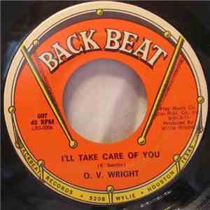 O. V. Wright - I'll Take Care Of You / Why Not Give Me A Chance
