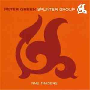 Peter Green Splinter Group - Time Traders
