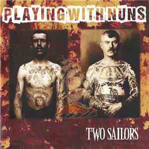 Playing With Nuns - Two Sailors