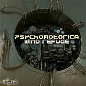 Psychomotorica - Wind Refuge