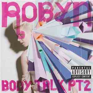 Robyn - Body Talk Pt. 2
