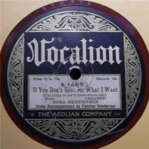 Rosa Henderson - If You Don't Give Me What I Want / So Long To You And The  ...